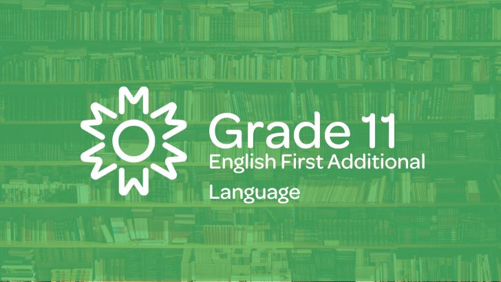 Grade 11 – English First Additional Language